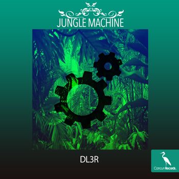 DL3R - Jungle Machine