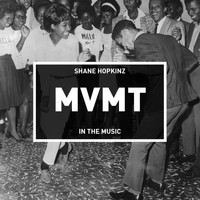 Shane Hopkinz - In the Music