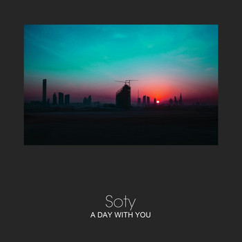 Soty - A Day with You