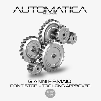 Gianni Firmaio - Don't Stop - Too Long Approved