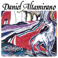 Daniel Altamirano - Callejero
