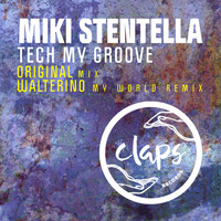 Miki Stentella - Tech My Groove