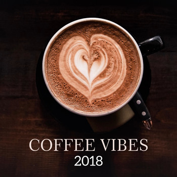 Restaurant Music - Coffee Vibes 2018