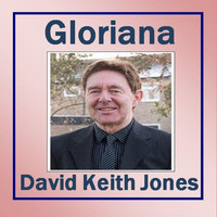 David Keith Jones - Gloriana
