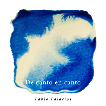 Pablo Palacios - De Canto en Canto