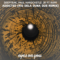 Deeptrak, Paul Hardcastle Jr feat. Raff - Addicted (Rio Dela Duna Dub Remix)