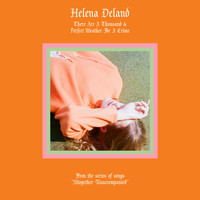 Helena Deland - Altogether Unaccompanied, Vol. I