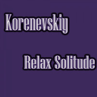 Korenevskiy - Relax Solitude