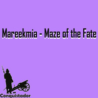 MAREEKMIA - Maze of the Fate