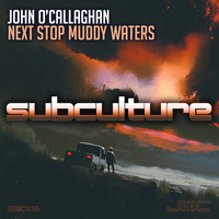 John O'Callaghan - Next Stop Muddy Waters