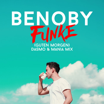 Benoby - Funke (Guten Morgen) (Dasmo & Mania Mix)