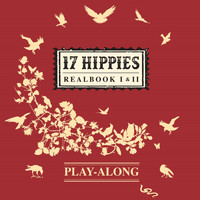 17 Hippies - 17 Hippies Play-Along (Realbook I & II)