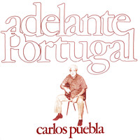 Carlos Puebla - Adelante Portugal