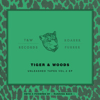 Tiger & Woods - Unleashed Tapes Vol. 2