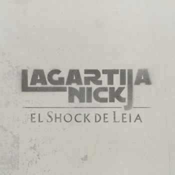 Lagartija Nick - El Shock de Leia