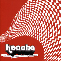 Koacha - The Female of the Species Is More Deadly Than the Male