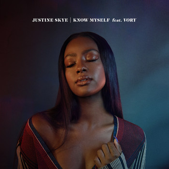 Justine Skye - Know Myself (Explicit)