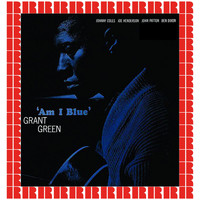 Grant Green - Am I Blue (Hd Remastered Edition)