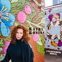 Kathy Kosins - Uncovered Soul