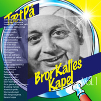 Bror Kalles Kapel - TætPå (Vol. 1)