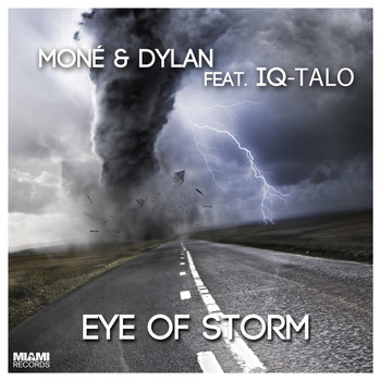 Moné & Dylan feat. IQ-Talo - Eye of Storm