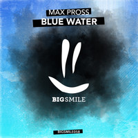 Max Pross - Blue Water