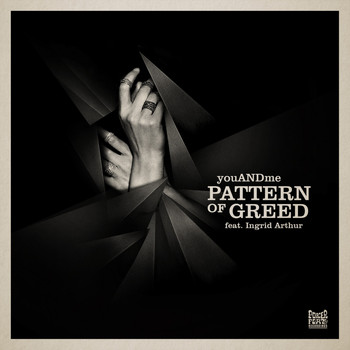 youANDme - Pattern Of Greed