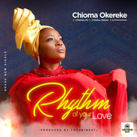 Chioma Okereke - Rhythm of Your Love