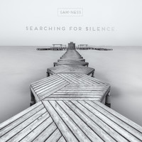 SAMNESS - Searching for Silence