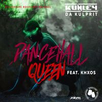 Kunley Da Kulprit - Dancehall Queen (Feat. Khxos) - Single