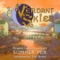 Troy Strand - Verdant Skies: Summer Mix (Original Game Soundtrack)
