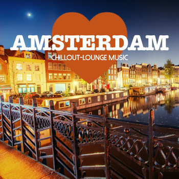 Various Artists - Amsterdam Chillout Lounge Music - 200 Songs