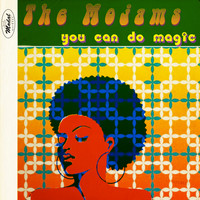 The Mojams - You Can Do Magic