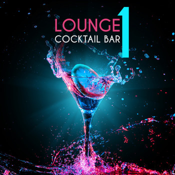 Various Artists - Lounge Cocktail Bar, Vol. 1 (Explicit)