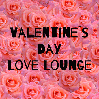 Various Artists - Valentines Day Love Lounge