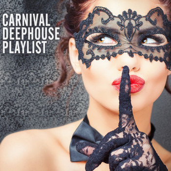 Various Artists - Carnival Deehouse Playlist