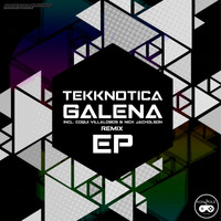 Tekknotica - Galena EP