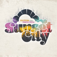 Soulpersona & Princess Freesia - Sunset City