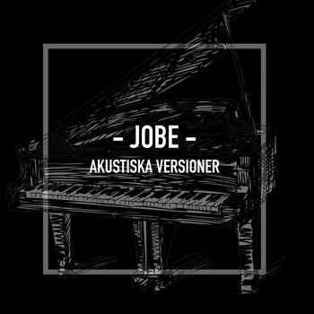 Jobe - Akustiska versioner