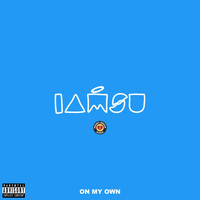 IamSu - On My Own (Explicit)