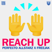 Perfecto Allstarz & Freejak - Reach Up