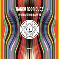 Nando Rodrigu3z - Underground Baby EP