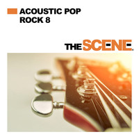 The Scene - Acoustic Pop Rock, Vol. 8