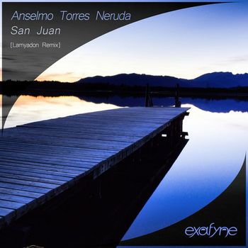 Anselmo Torres Neruda - San Juan (Lamyadon Remix)