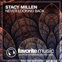 Stacy Millen - Never Looking Back