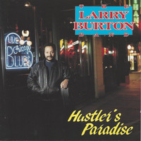 Larry Burton Band - Hustler's Paradise