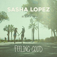 Sasha Lopez - Feeling Good