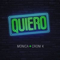 Monica - Quiero 