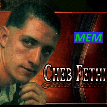 Cheb Fethi - Yarai ennoudjoum