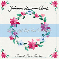 Johann Sebastian Bach - Wachet Auf, Ruft Uns Die Stimme (Classics Collection) (Classics Collection)